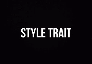 STYLE TRAIT